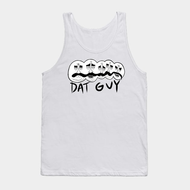 Dat Guy as is the day is long Tank Top by HacknStack